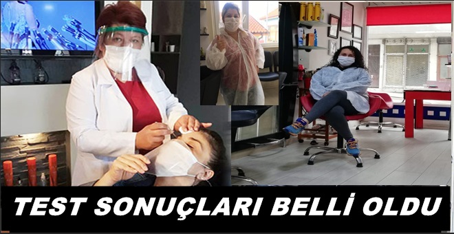 Akçakocalı Kadın Kuaförlerin Bu Gün itibarıyla (KOVİT19) Test Sonuçları Belli Oldu