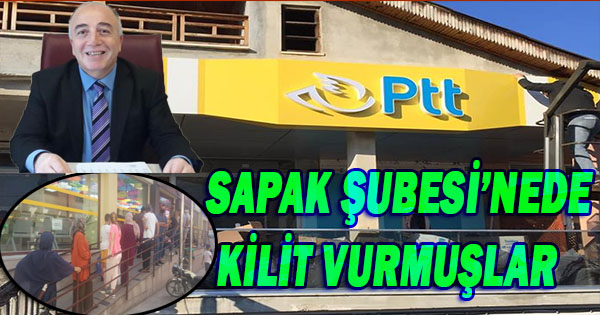Tek şubeyi yeterli gören Müdür Sapak şubesine de kilidi vurdu (madem kilidi vurdunuz burada çalışan eleman nerede)
