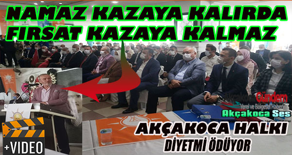 Akçakoca halkı Okan Yanmaz dediği için Hizmetler gecikiyormuş