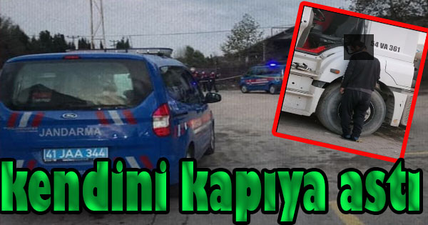 akçakocalı tır sürücüsü kendini kapıya astı