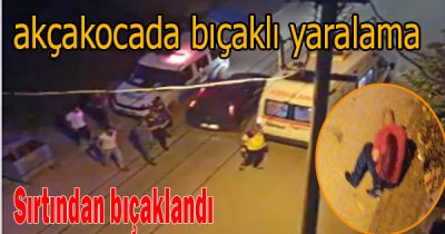osmaniye mahallsesinde Çıkan Kavgada Bir kişi sırtından bıçaklandı
