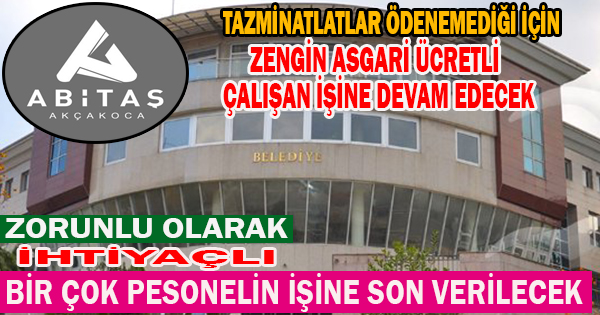 Bir çok Abitaş çalışanı İşlerine son verilmek üzere belediye ye çağrıldığı iddia edildi