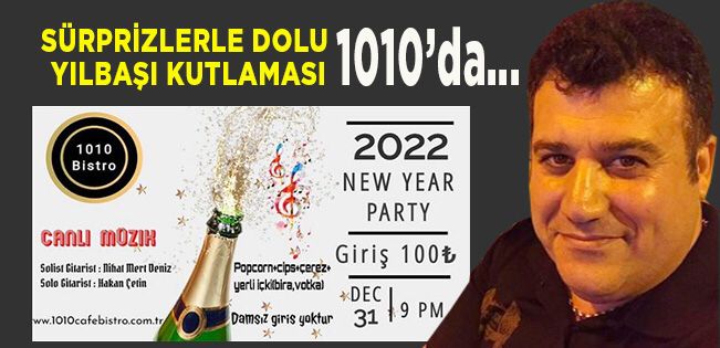  İKRAMLAR, ÇEKİLİŞLER, SÜRPRİZLER… 1010 KAFE BİSTRO’NUN YIL SONU PARTİSİ KAÇMAZ