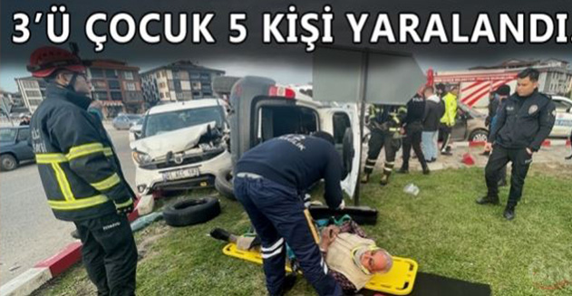 kazada yaralanan çocuklarda vardı