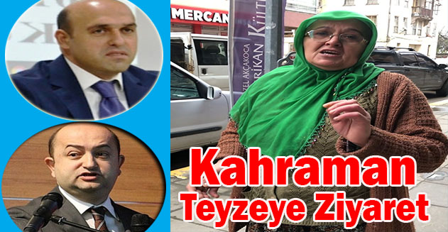 Olayın Kahramanı Teyzeye Devletin En üst makamından ziyaret gerçekleştirildi