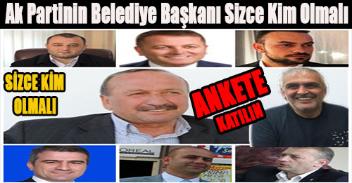 Akçakoca Belediye Başkanlık  seçimlerinde Ak Partiden Olması İstediğiniz adaya Oy Verin