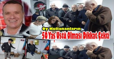 Genç Dinamik Üyeler Yerine 50 Yaş Üstü üyeler oy kullandı