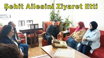 Milletvekili Ercan Öztürk, Şehit Mehmet Arif Kıdman’ın Ailesini Ziyaret Etti