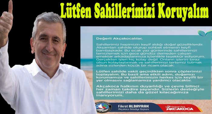Albayrak Açıklamasında Rica Etti (Sahiller Hepimizin