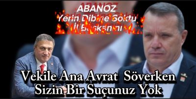 Abanoz Çok Ağır İthamlarda Bulundu