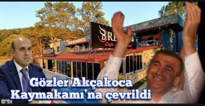 Akçakoca kaymakamı ortaya çıkan pazarlıktan sonra nasıl bir adım atacağı merak konusu oldu