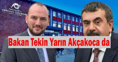 Bakan Tekin Salı Günü Akçakoca’da