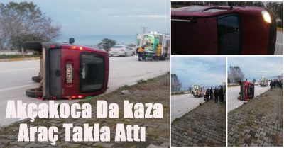Akçakoca’da Trafik Kazası: Hafif Ticari Araç Takla Attı, Bir Kişi Yaralandı