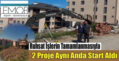 Emob Mühendislik’ten Ruhsatı Alınan Projelere Hızlı Başlangıç