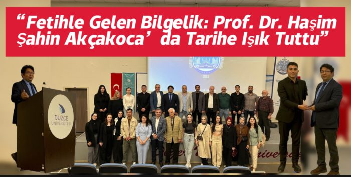 Tarih Bilinciyle Geleceğe: Prof. Dr. Haşim Şahin Akçakoca’da Öğrencilerle Buluştu