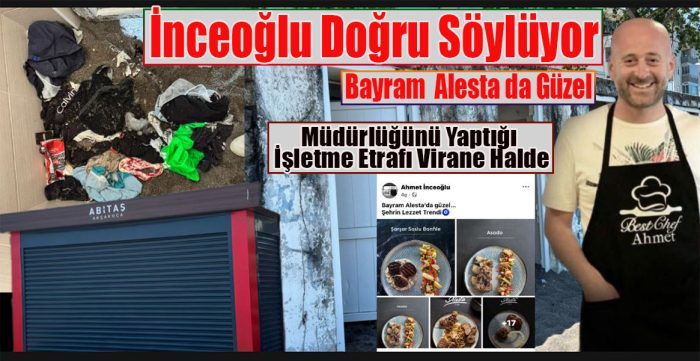 Sorumluluğunu üstlendiği yerler Virane Halde Olunca Bayram Alesta da Güzel Dedi Doğruda Söyledi