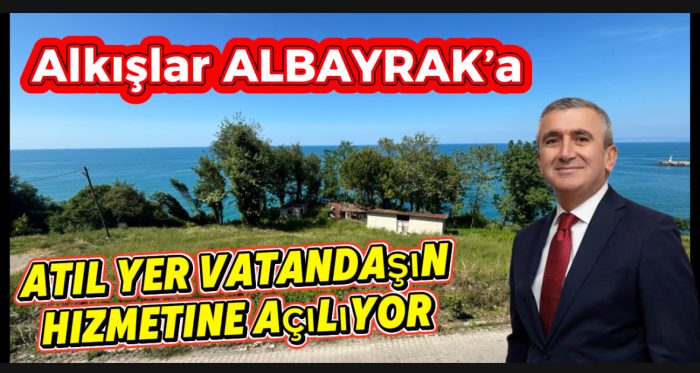Albayrak, Yıllardır Atıl Kalan Sahil Alanı İçin Düğmeye Bastı