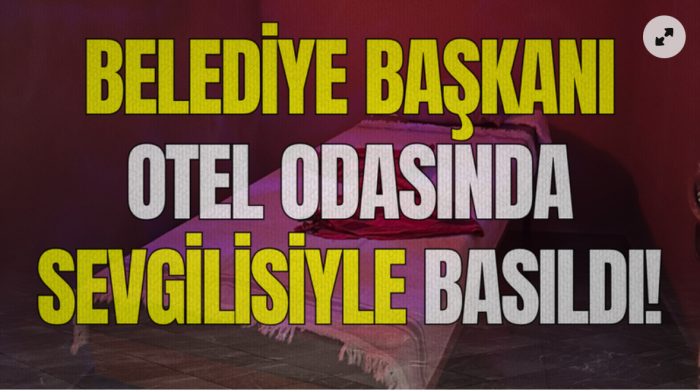BAŞKENTTE “BELEDİYE İŞİ” DİYEN BAŞKAN, OTELE “GÖNÜL MESELESİ”NE GİTMİŞ!