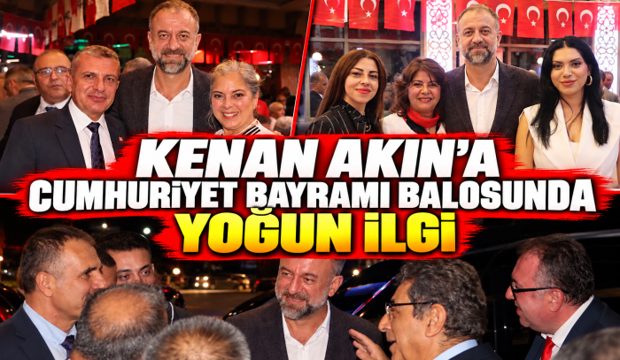 CUMHURİYET BALOSUNDA KENAN AKIN’A YOĞUN İLGİ!