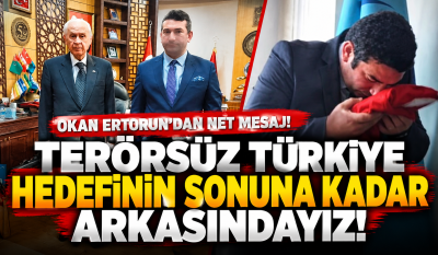TERÖRSÜZ TÜRKİYE İÇİN TARİHİ SÜREÇ KARARLILIKLA SÜRDÜRÜLMELİDİR Ülkücü İşçiler Derneği Genel Başkanı Okan Ertorun: