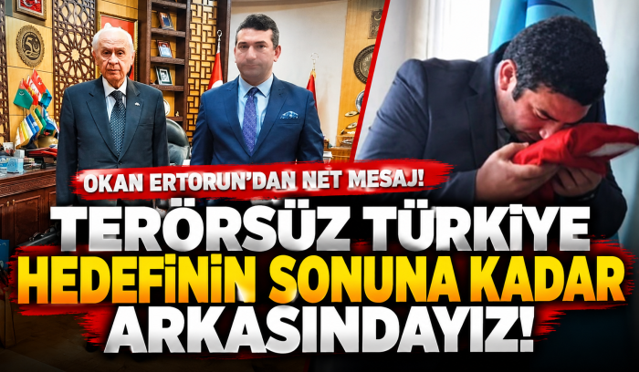 TERÖRSÜZ TÜRKİYE İÇİN TARİHİ SÜREÇ KARARLILIKLA SÜRDÜRÜLMELİDİR Ülkücü İşçiler Derneği Genel Başkanı Okan Ertorun: