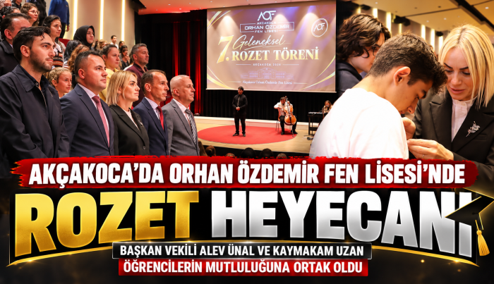 AKÇAKOCA’DA ORHAN ÖZDEMİR FEN LİSESİ’NDE ROZET HEYECANI